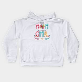 First Mom Now Gma Wildflowers Happy Mothers Day Kids Hoodie